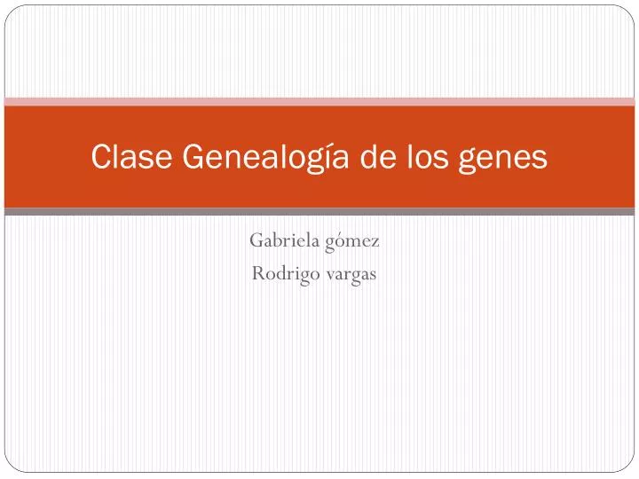 clase genealog a de los genes