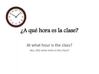 a qu hora es la clase