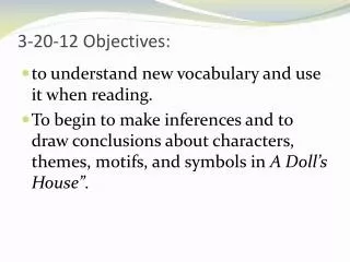 3-20-12 Objectives: