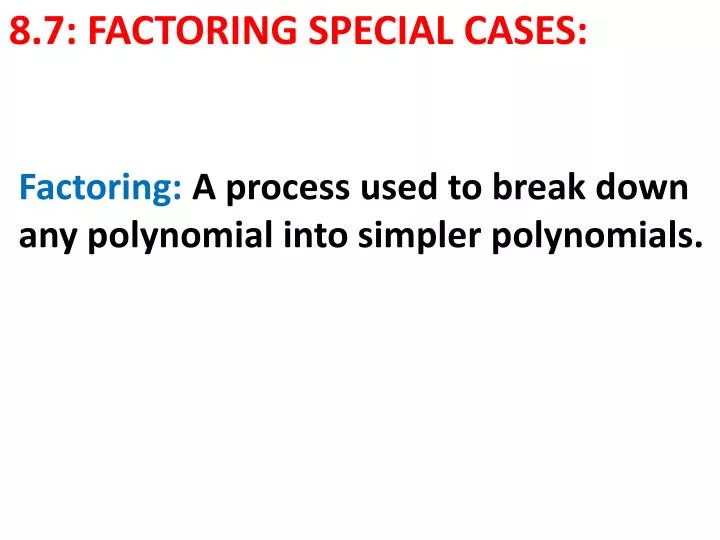 8 7 factoring special cases