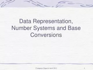 Data Representation, Number Systems and Base Conversions