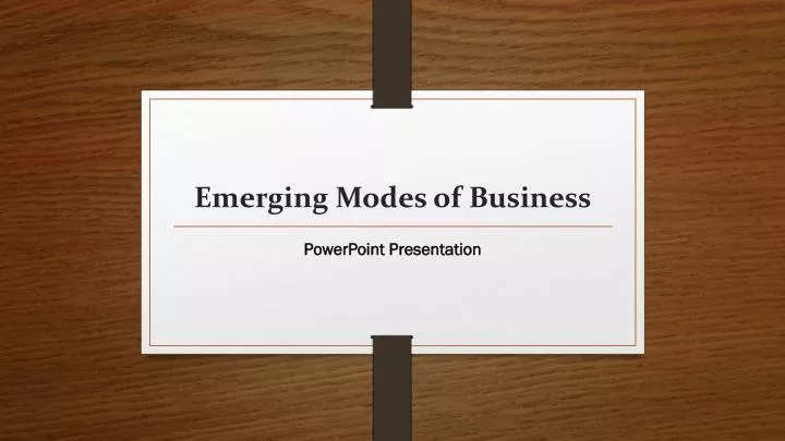emerging modes of business