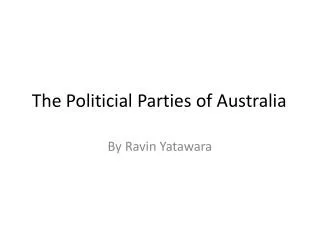 The Politicial Parties of Australia
