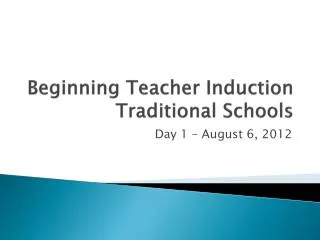 Beginning Teacher Induction Traditional Schools