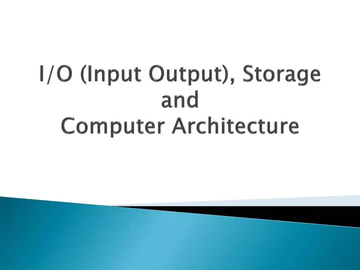 i o input output storage and computer architecture
