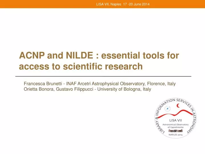 acnp and nilde essential tools for access to scientific research