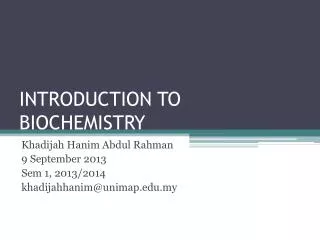 INTRODUCTION TO BIOCHEMISTRY