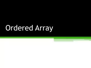 Ordered Array