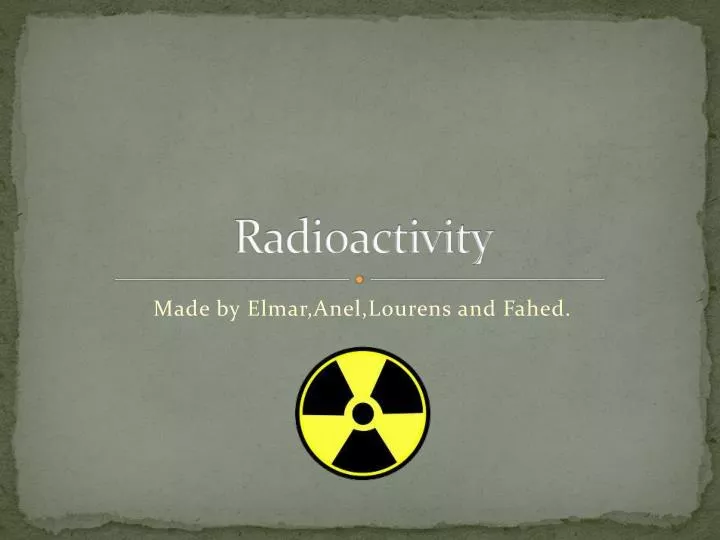 radioactivity