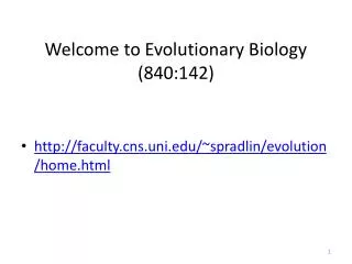 Welcome to Evolutionary Biology (840:142)