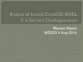 Basics of Initial CentOS /RHEL 6.x Server Configuration