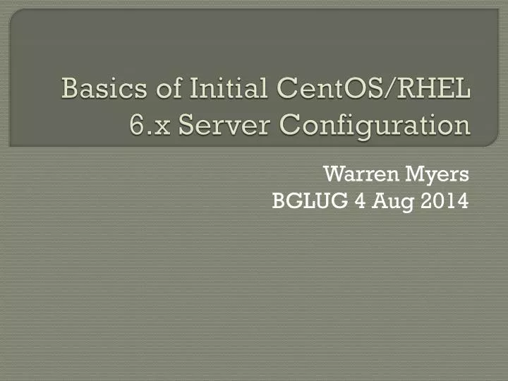 basics of initial centos rhel 6 x server configuration