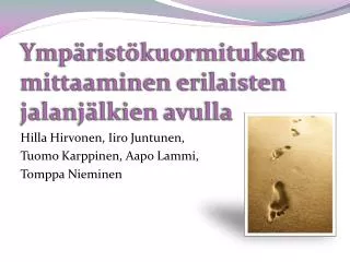 Ympäristökuormituksen mittaaminen erilaisten jalanjälkien avulla