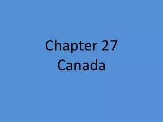 Chapter 27 Canada