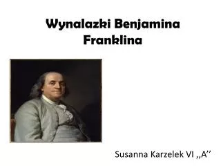 Wynalazki Benjamina Franklina