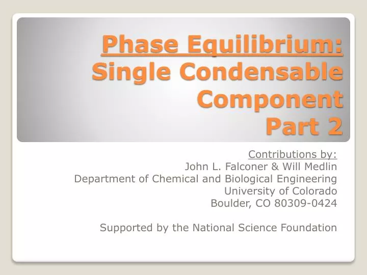 phase equilibrium single condensable component part 2