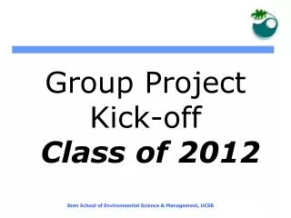 Group Project Kick-off Class of 2012