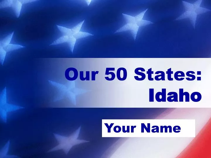 our 50 states idaho