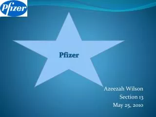 Azeezah Wilson Section 13 May 25, 2010
