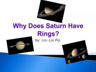 Why Does Saturn Have Rings?