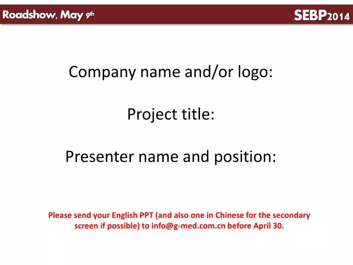 company name and or logo project title presenter name and position