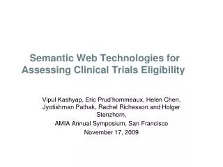 Semantic Web Technologies for Assessing Clinical Trials Eligibility