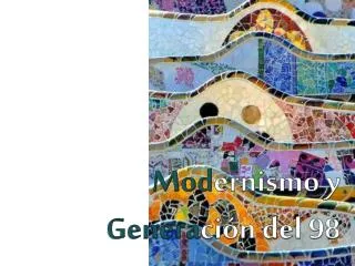mod ernismo y genera ci n del 98