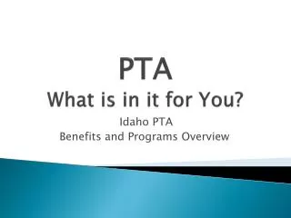 PTA What is in it for You?