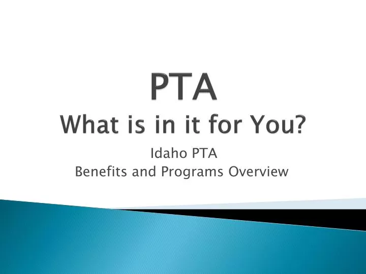 pta what is in it for you