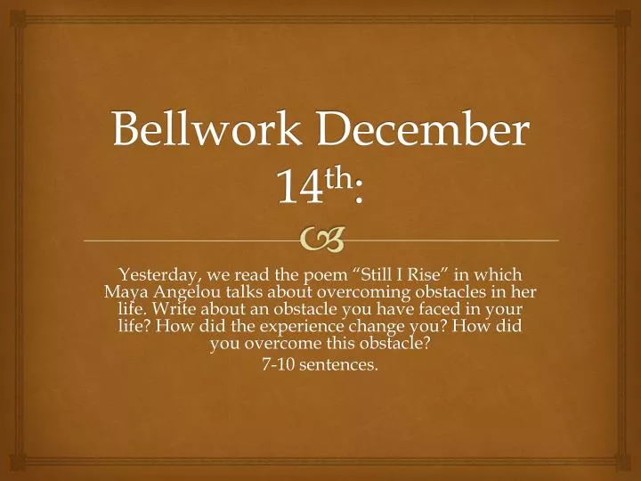 bellwork december 14 th