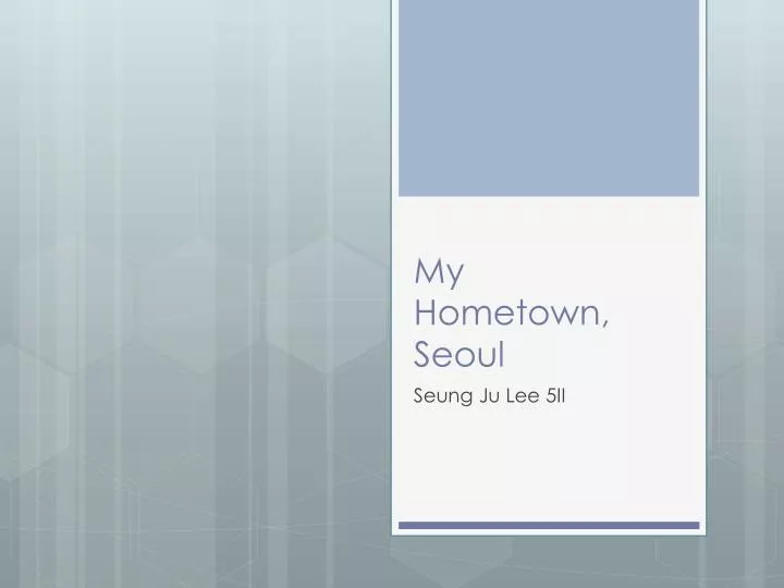 my hometown seoul