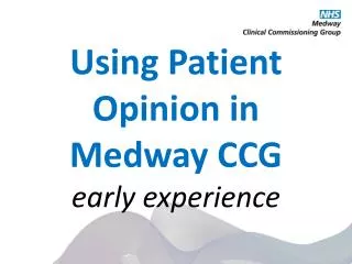 Using Patient Opinion in Medway CCG early experience