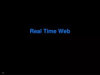 Real Time Web