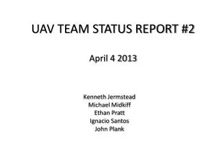 UAV TEAM STATUS REPORT #2