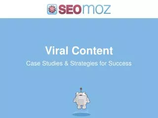 Viral Content Case Studies &amp; Strategies for Success