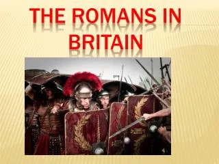 The romans in britain
