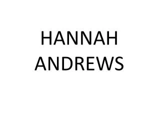 HANNAH ANDREWS