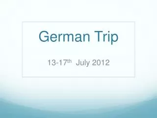 German Trip