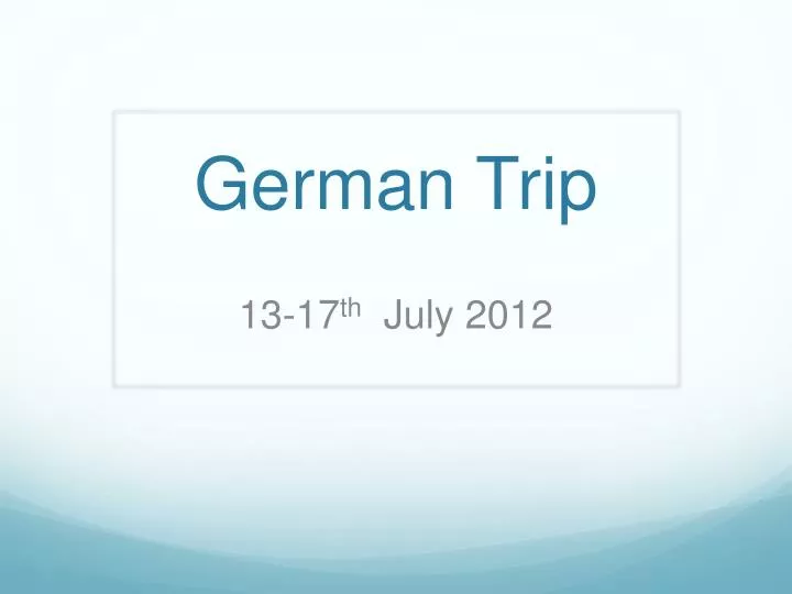 german trip