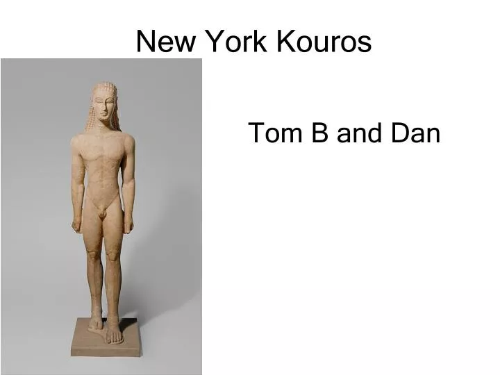 new york kouros