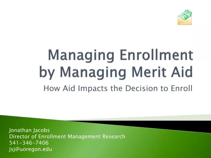 managing enrollment by managing merit aid