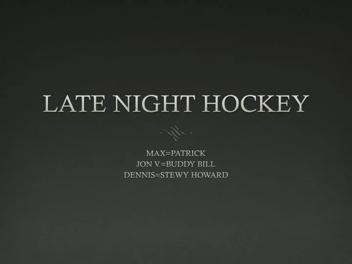 late night hockey