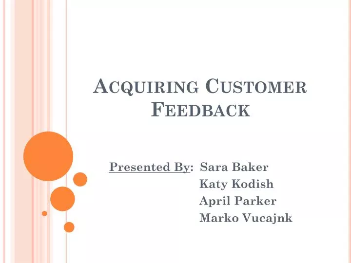 acquiring customer feedback