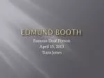 Edmund Booth - slide 1