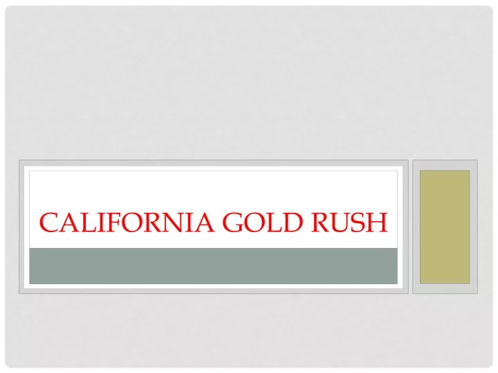 california gold rush