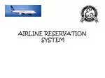 AIRLINE RESERVATION SYSTEM - slide 1