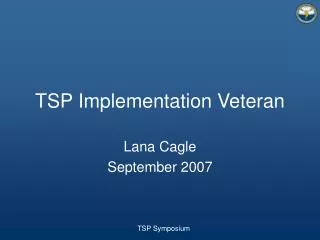 TSP Implementation Veteran