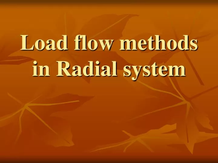load flow methods in radial system