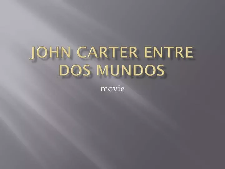 john carter entre dos mundos