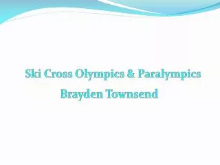 Ski Cross Olympics &amp; Paralympics
